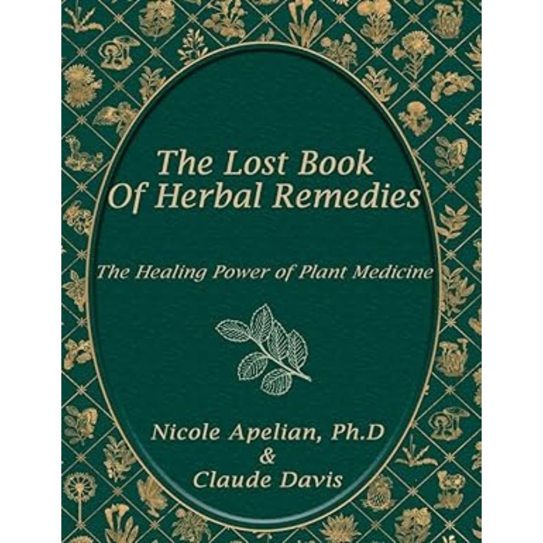 The Lost Book of Herbal Remedies - Claude Davis