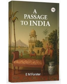A Passage To India - E.M Foster