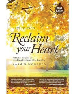 Reclaim Your Heart - Yasmin Mogahed
