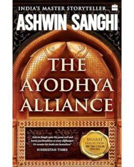 The Ayodhya Alliance - Ashwin Sanghi