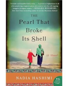 The Pearl that Broke Its Shell - Nadia Hashmi