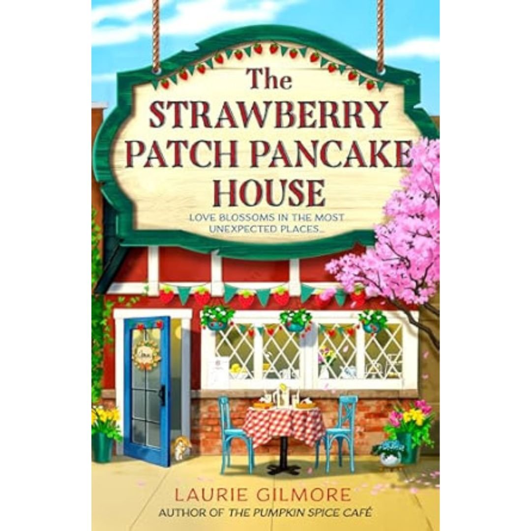 The Strawberry Stack Pancake House - Laurie Gilmore