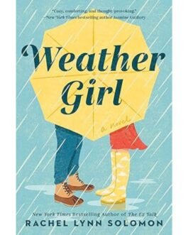 Weather Girl - Rachel Lynn Solomon