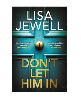 Don’t Let Him In - Lisa Jewell