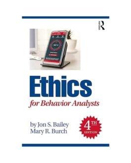 Ethics for Behavior Analysts 4th Edition