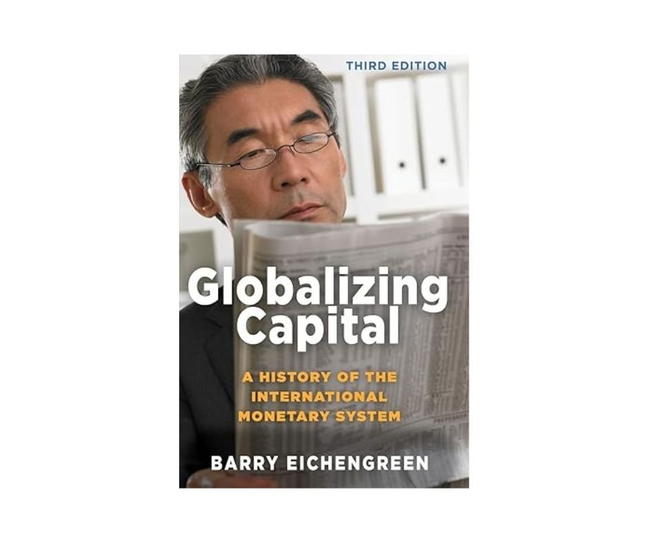 Globalizing Capital - Barry Eichengreen