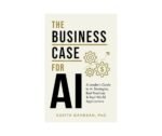The Business Case for AI - Kavita Ganesan