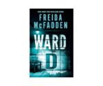 Ward D - Freida Mcfadden