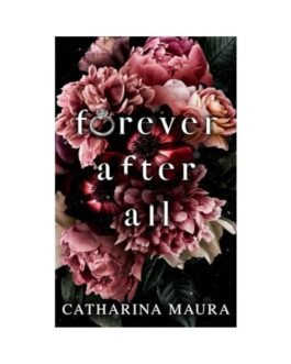 Forever After All - Catharina Maura