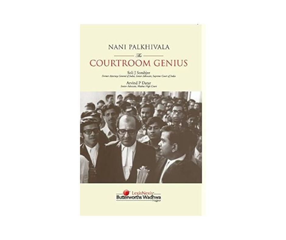 Nani Palkhivala The Courtroom Genius