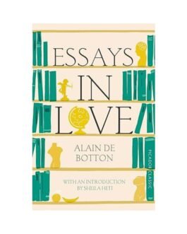Essays In Love - Alain de Botton