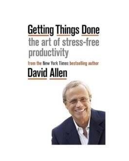 Getting Things Done - David Allen