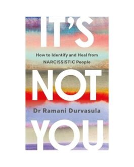 It's Not You - Dr. Ramani Durvasula