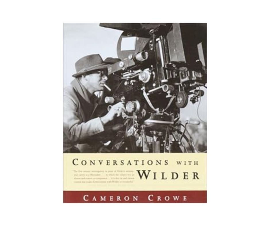 Conversations with Wilder - Cameron Crowe