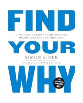 Find Your Why - Simon Sinek