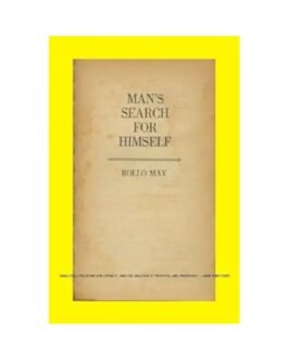 Man's Search for Himself - Rollo May