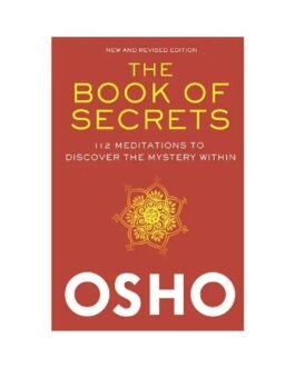 The Book of Secrets 112 Meditations to Discover the Mystery Within